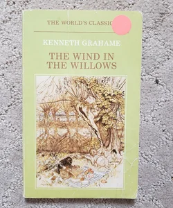 The Wind in the Willows (The World's Classics Edition, 1985)