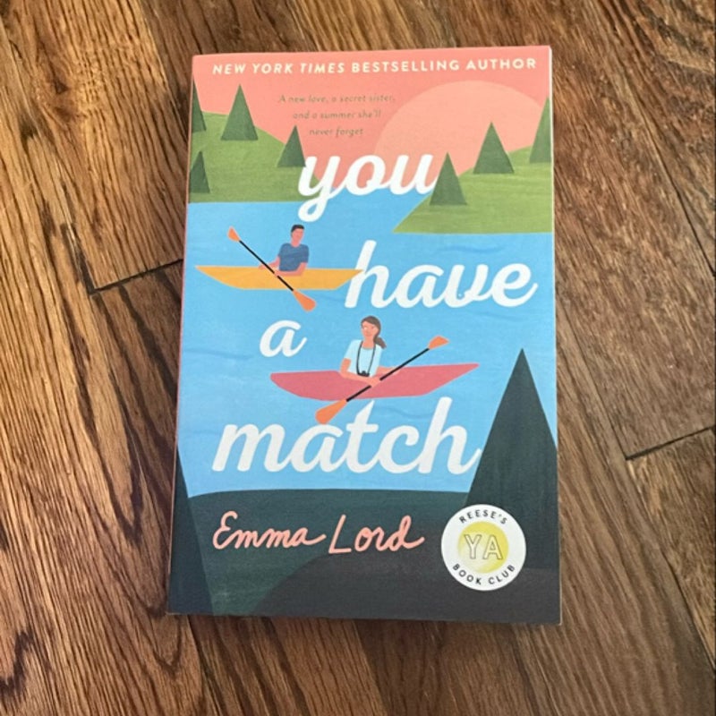 You Have a Match