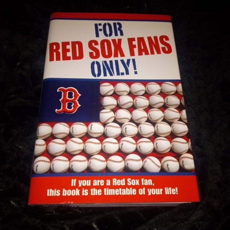 For Red Sox Fans Only