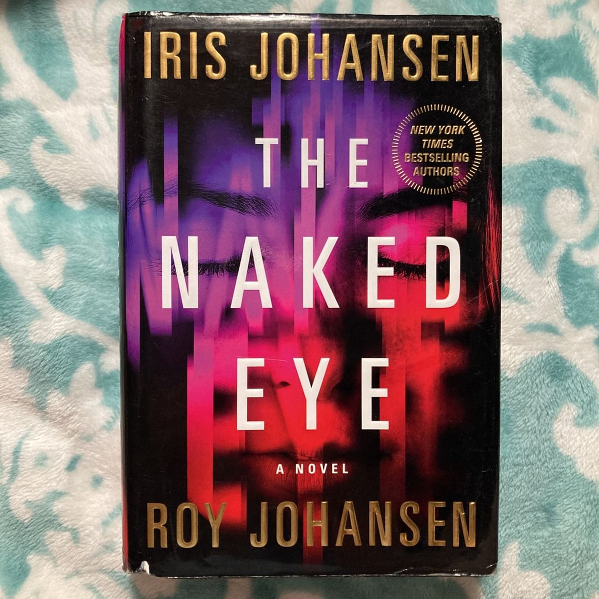 The Naked Eye by Iris Johansen, Roy Johansen
