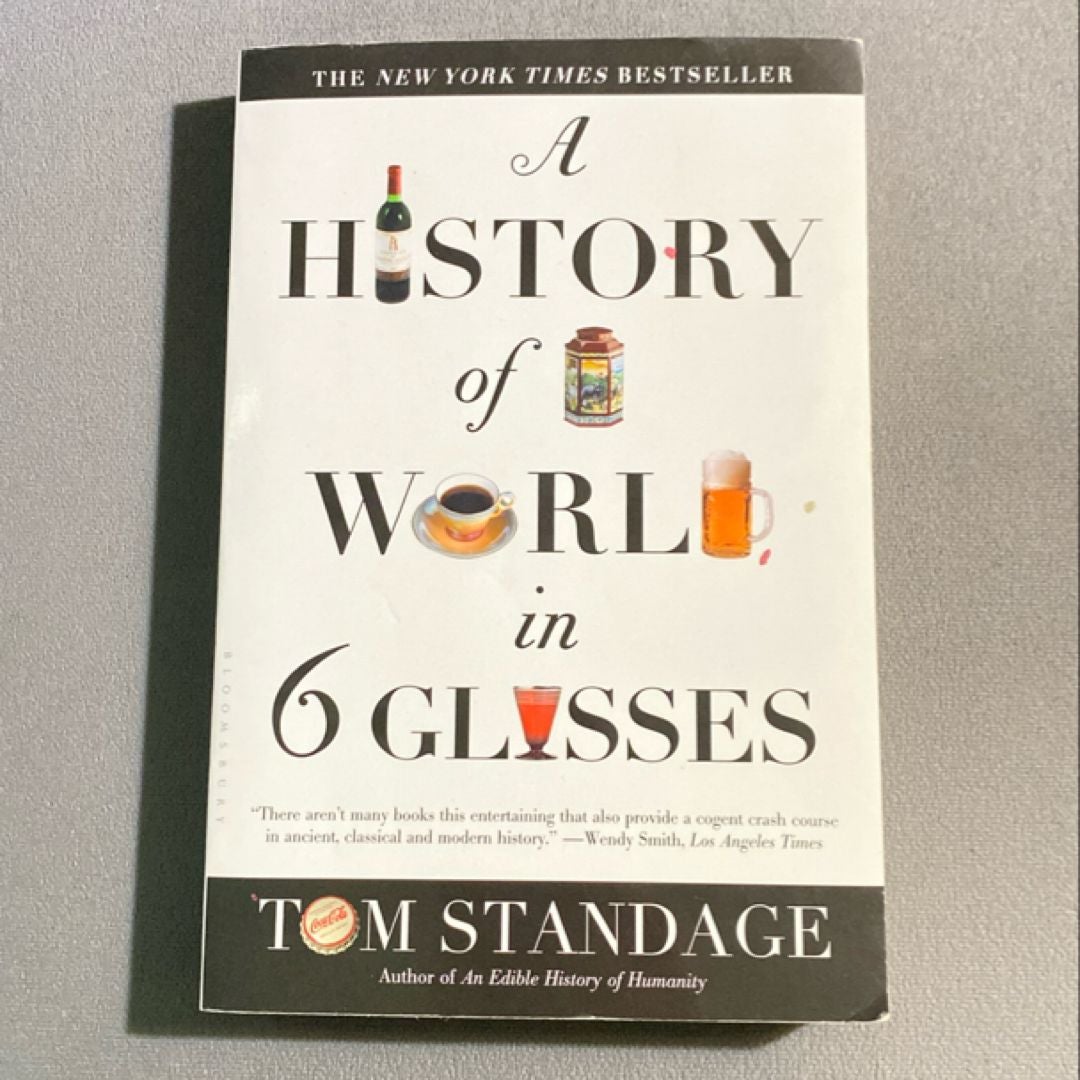 A History Of The World In 6 Glasses By Tom Standage, Paperback | Pangobooks