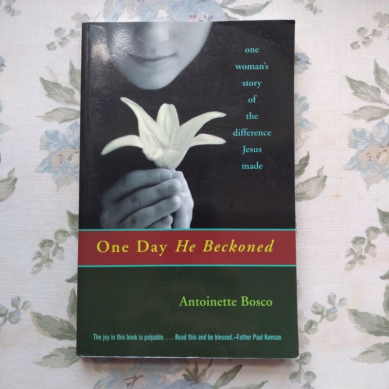 One Day He Beckoned