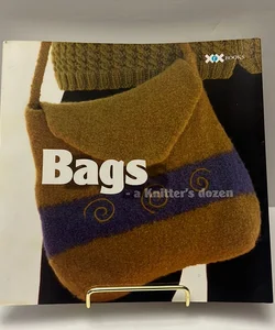 Bags: A Knitter’s Dozen 