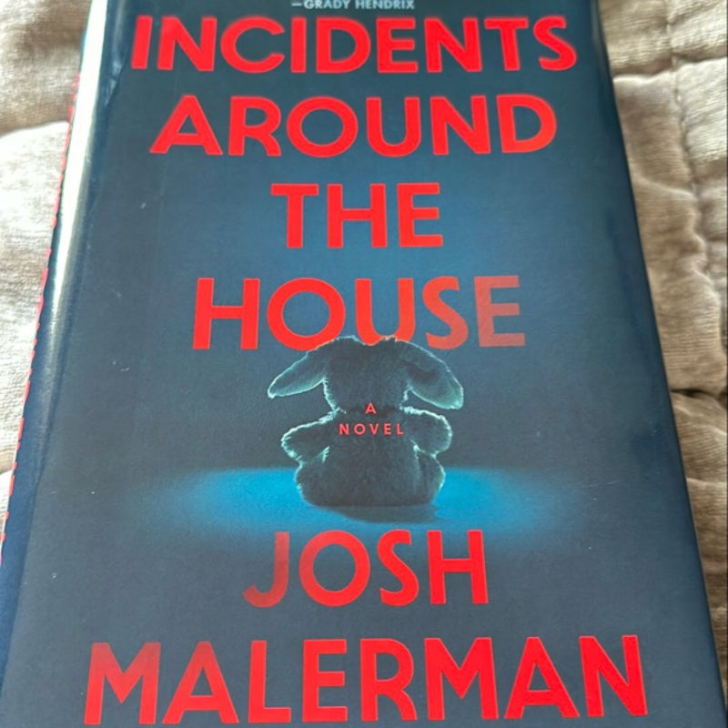 Incidents Around the House