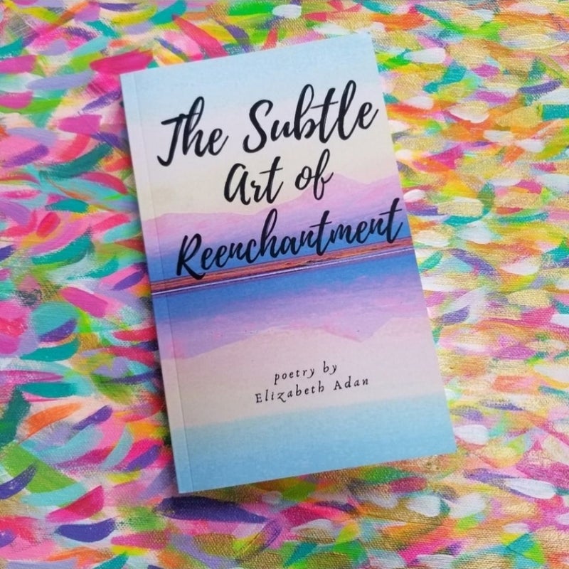 🆕️Signed Poetry Book - The Subtle Art of Reenchantment