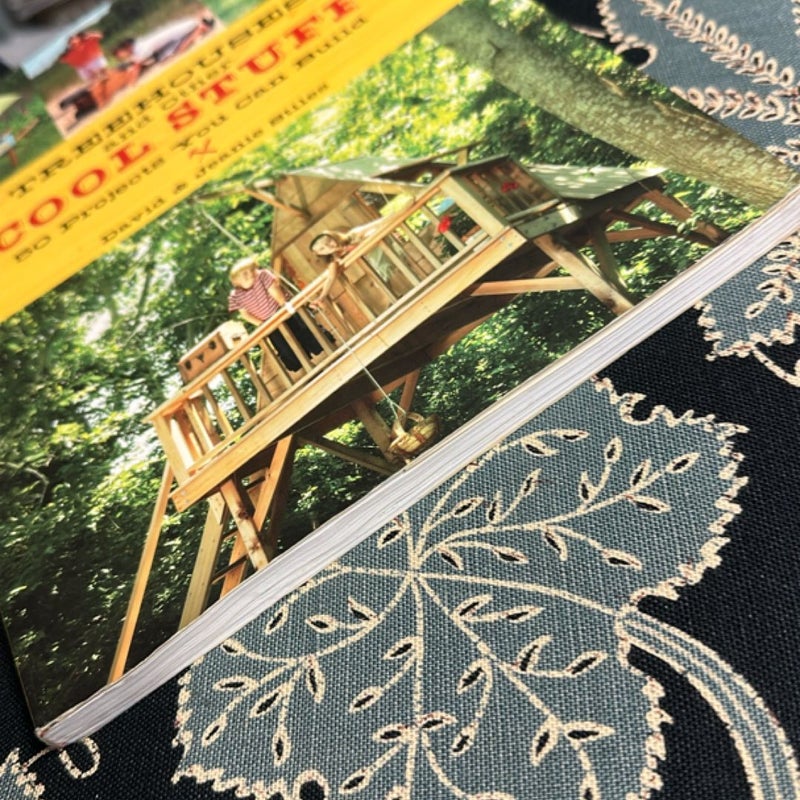 Treehouses and Other Cool Stuff