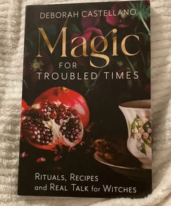 Magic for Troubled Times