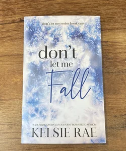 Don’t Let Me Fall—(SIGNED—INDIE EDITION)