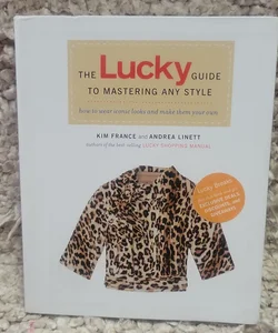 The Lucky Guide to Mastering Any Style