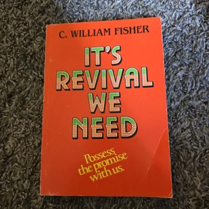 It's Revival We Need