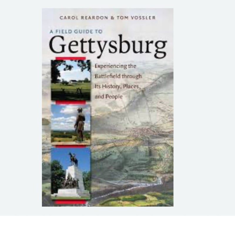 A Field Guide to Gettysburg