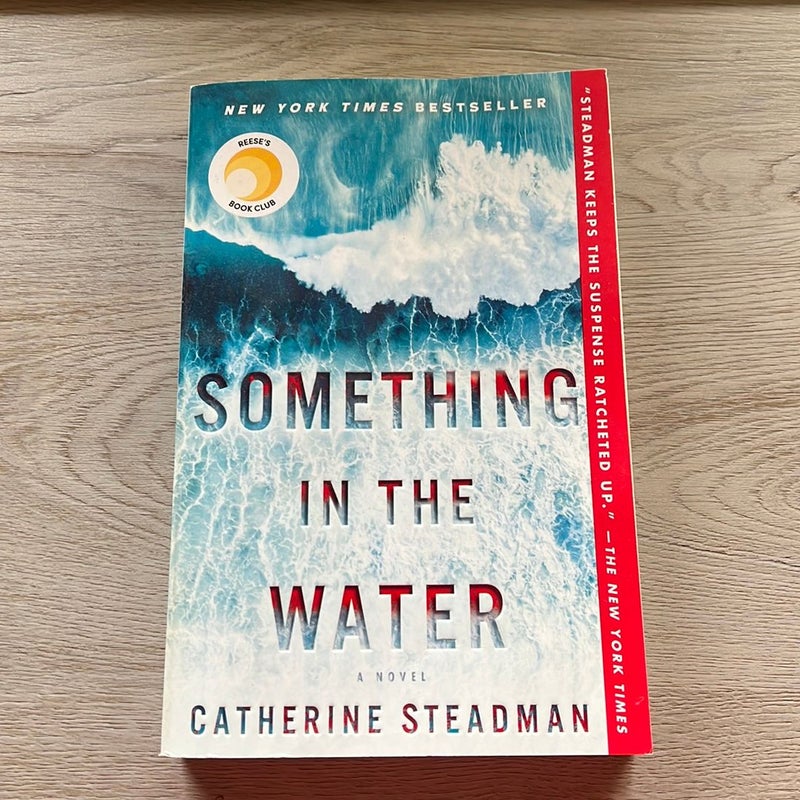 Something in the Water