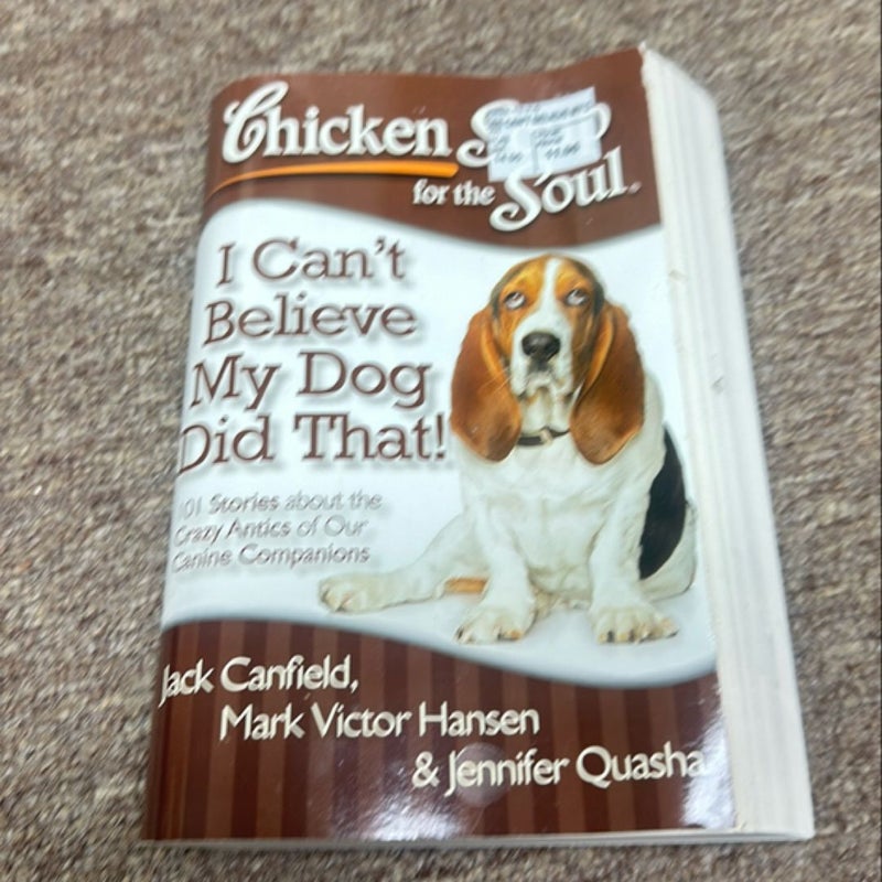 Chicken Soup for the Soul: I Can't Believe My Cat Did That!