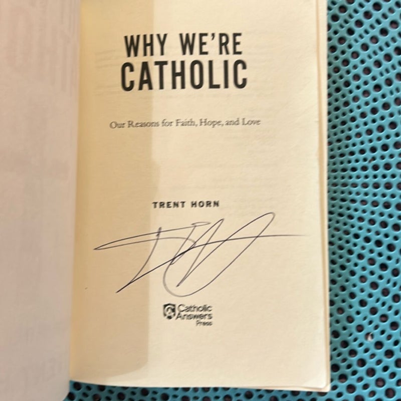 Why We're Catholic