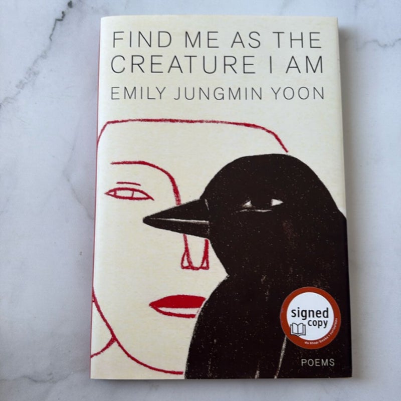 Find Me As the Creature I Am
