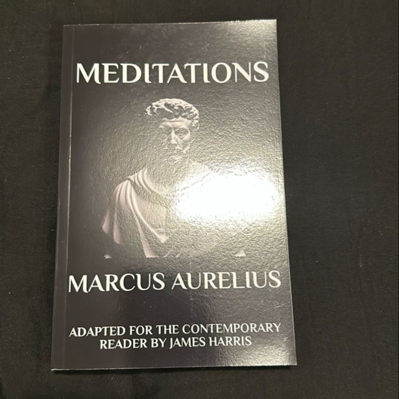 Marcus Aurelius - Meditations: Adapted for the Contemporary Reader