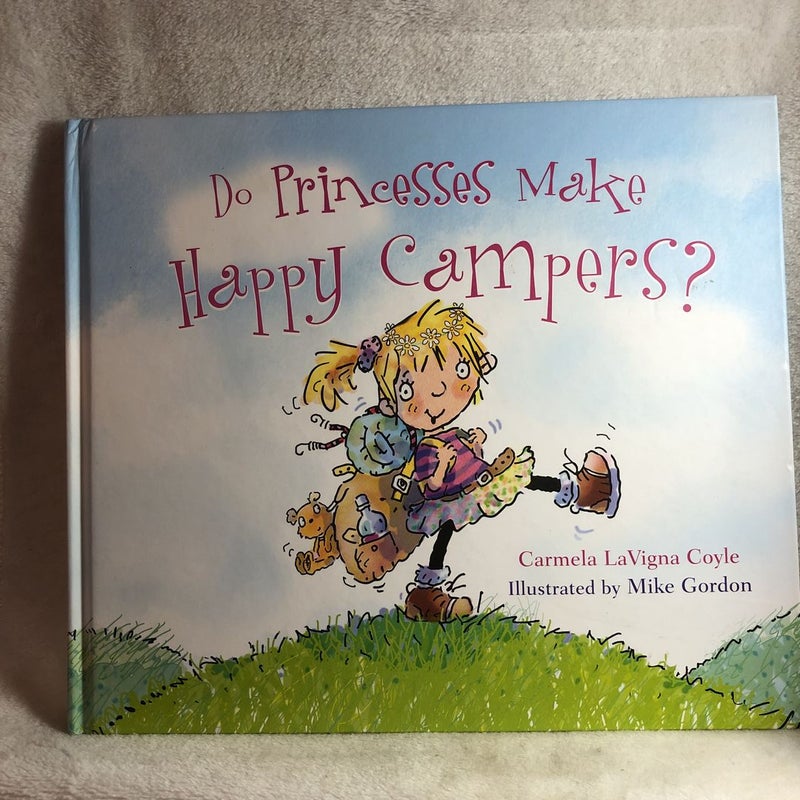Do Princesses Make Happy Campers?