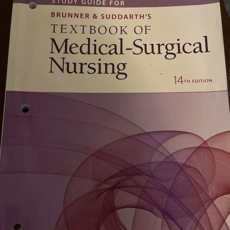 Study Guide for Brunner and Suddarth's Textbook of Medical-Surgical Nursing