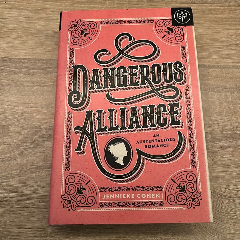 Dangerous Alliance: an Austentacious Romance