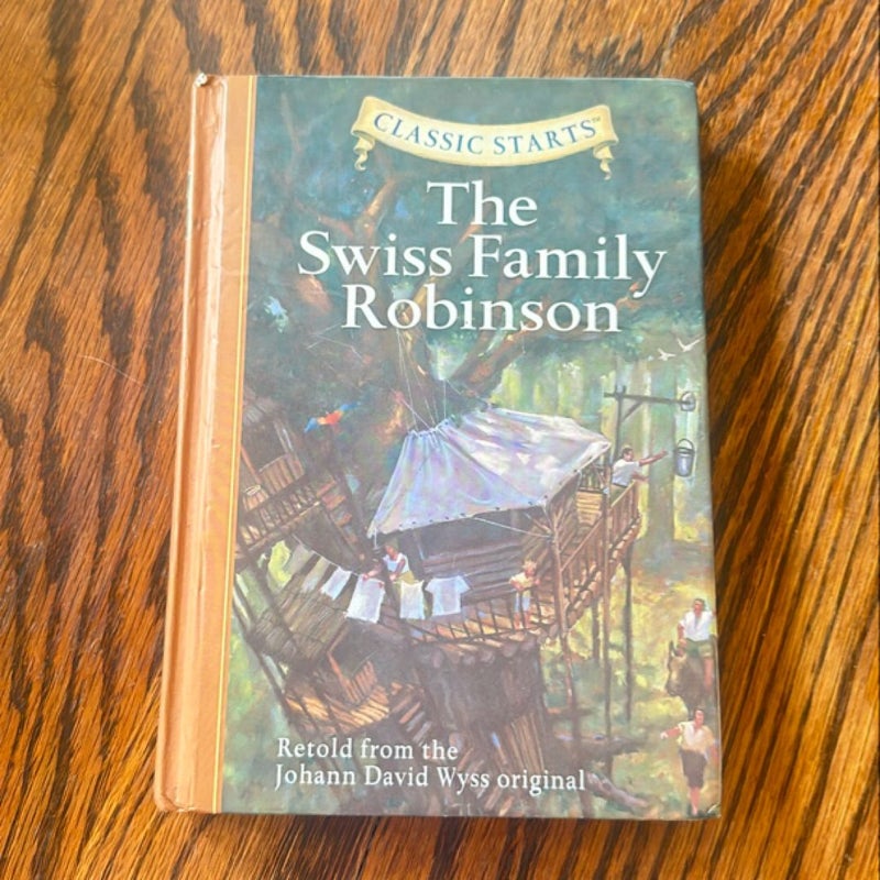 Classic Starts®: the Swiss Family Robinson