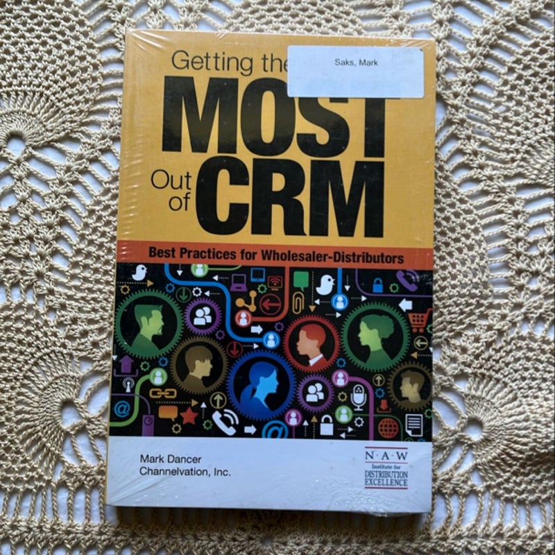 Getting the Most out of CRM 