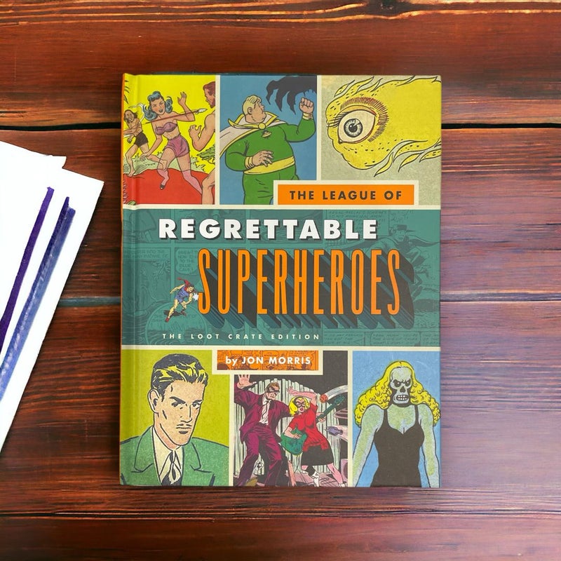 The League of Regrettable Supeheroes- The Loot Crate Edition