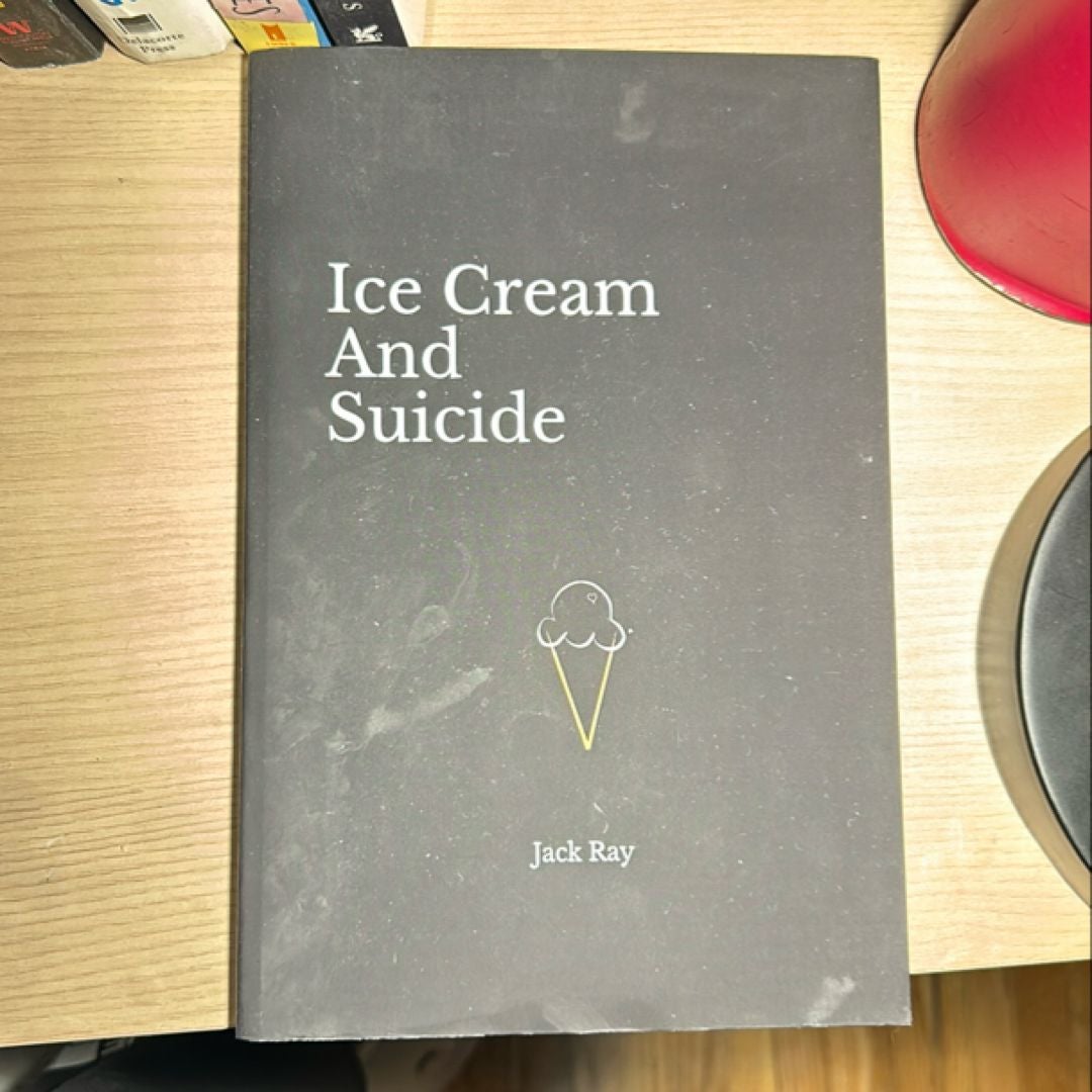 Ice Cream and Suicide