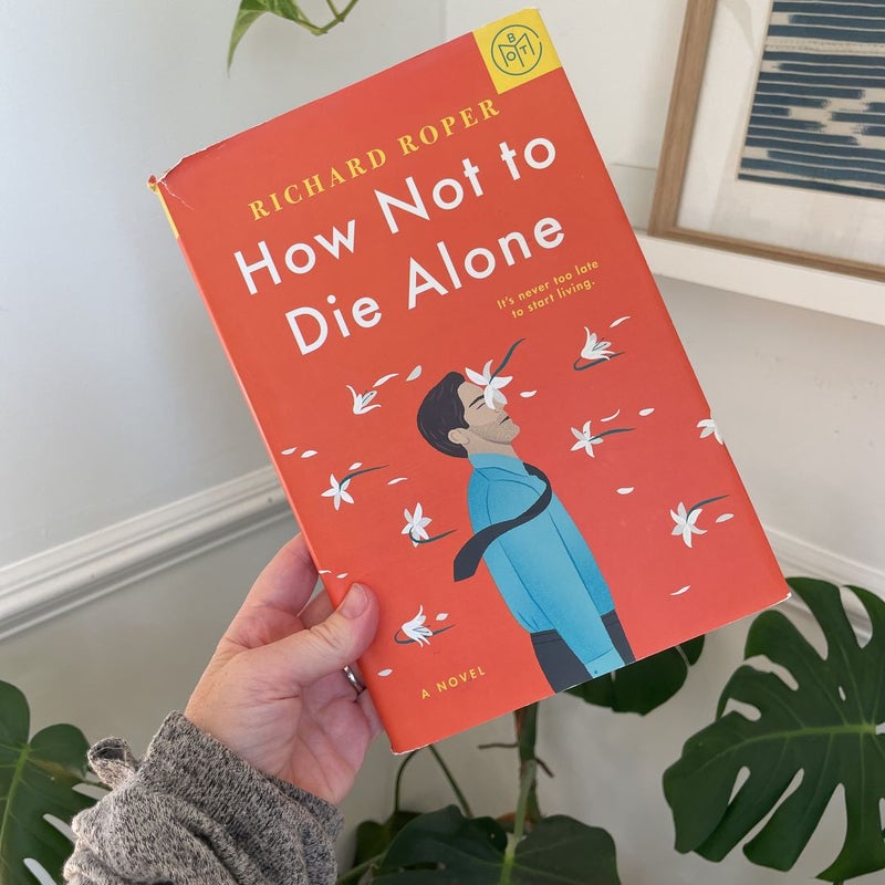 How Not to Die Alone