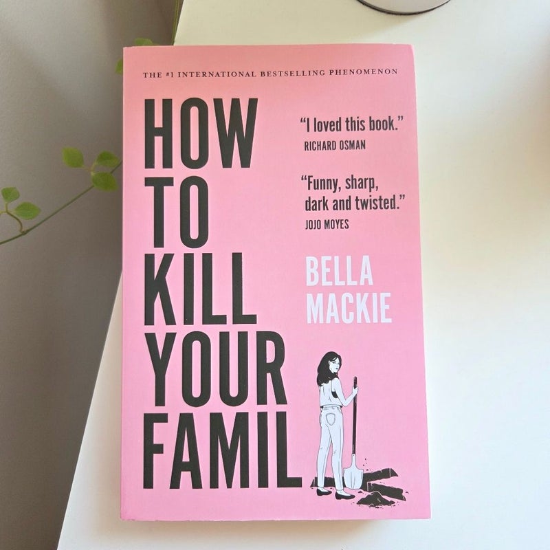 How to Kill Your Family