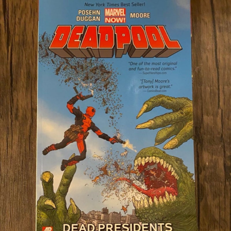 Deadpool - Volume 1: Dead Presidents (marvel Now)