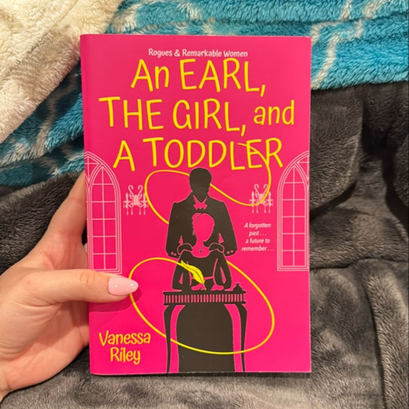 An Earl the Girl and a Toddler