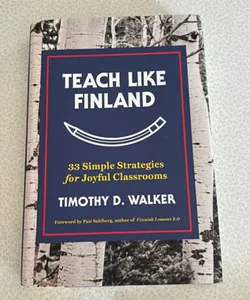 Teach Like Finland