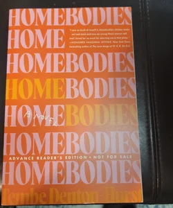 Homebodies (ARC)