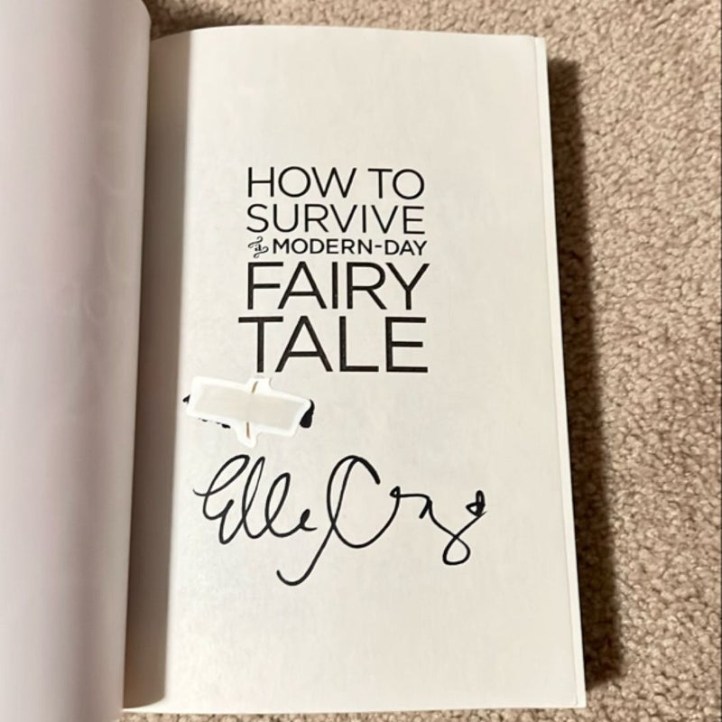 How to Survive a Modern-Day Fairy Tale SIGNED