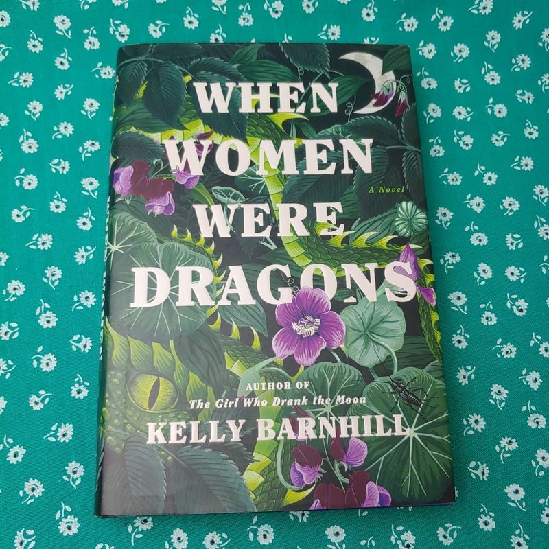 When Women Were Dragons (First ed.)