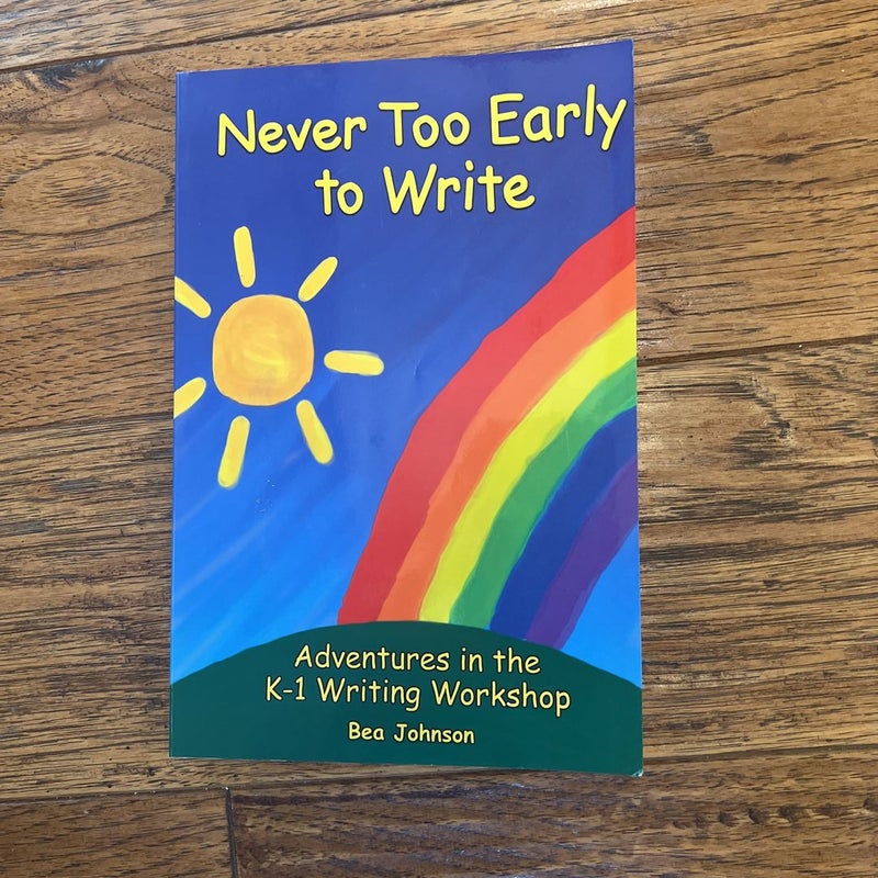Never Too Early to Write