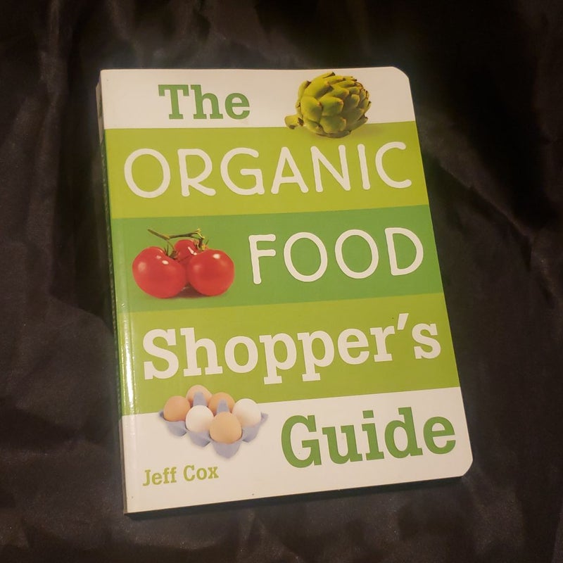 The Organic Food Shopper's Guide