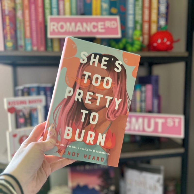 She's Too Pretty to Burn