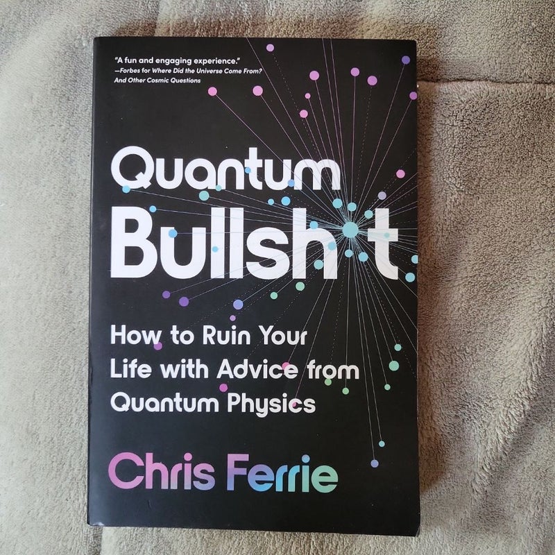 Quantum Bullsh*t