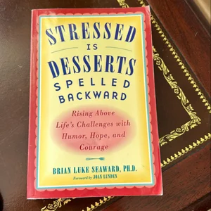 Stressed Is Desserts Spelled Backward