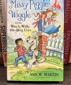 Missy Piggle-Wiggle and the Won't-Walk-The-Dog Cure