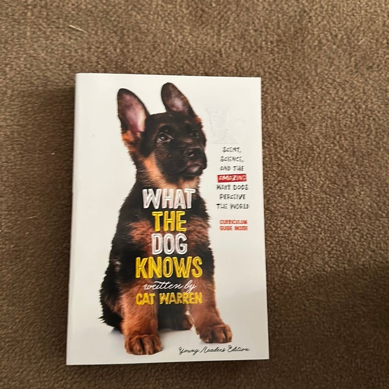 What the Dog Knows Young Readers Edition