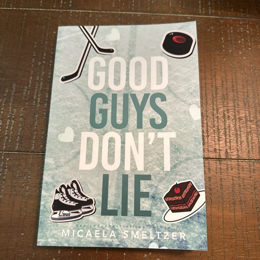 Good Guys Don't Lie (Special Edition) by Micalea Smeltzer