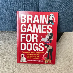 Brain Games for Dogs