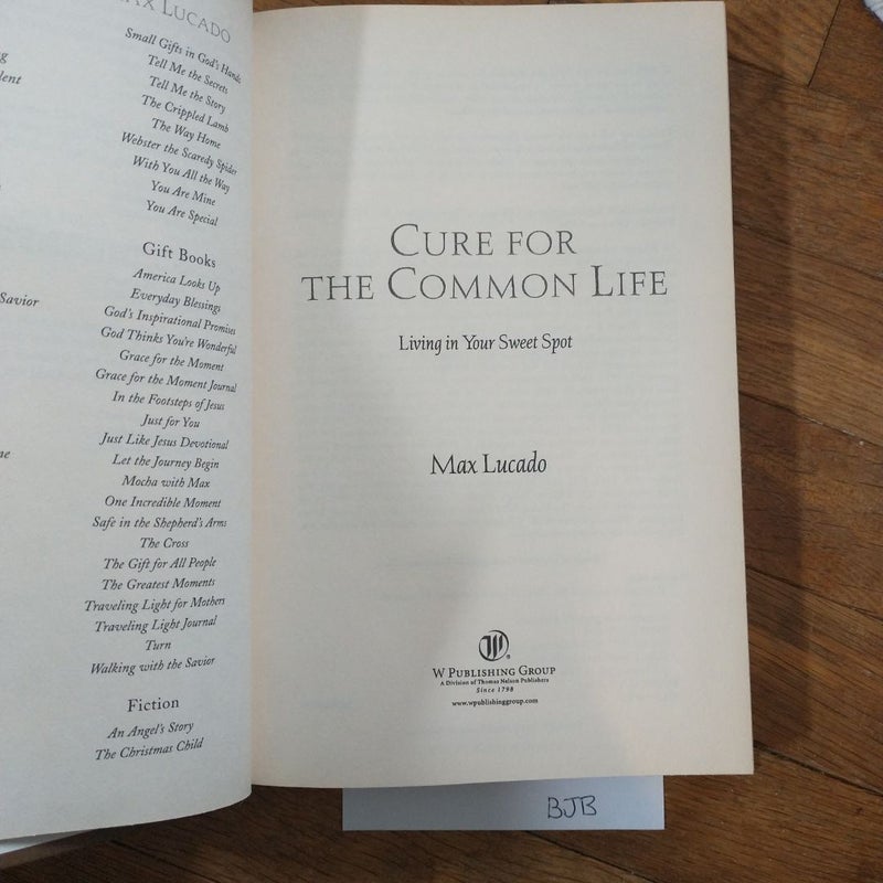 Cure for the Common Life