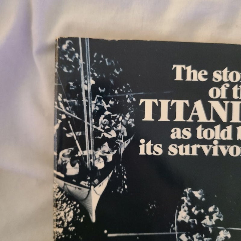 The Story of the Titanic as Told by Its Survivors