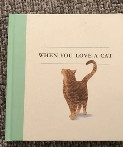 When You Love A Cat