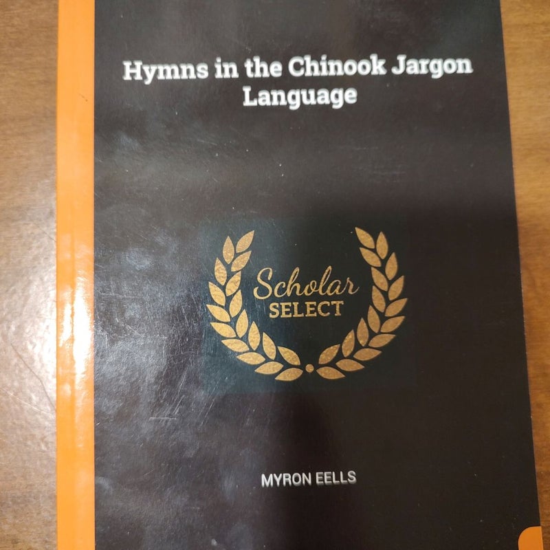 Hymns of the Chinook jargon language 