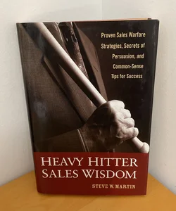 Heavy Hitter Sales Wisdom