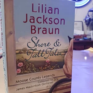 Short and Tall Tales: Moose County Legends